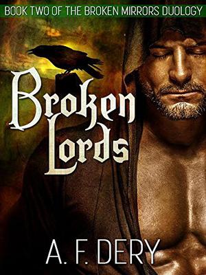 Broken Lords by A.F. Dery