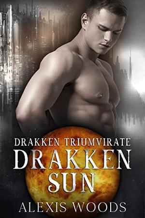 Drakken Sun by Alexis Woods