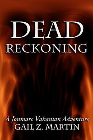 Dead Reckoning (Jonmarc Vahanian Adventure #18)