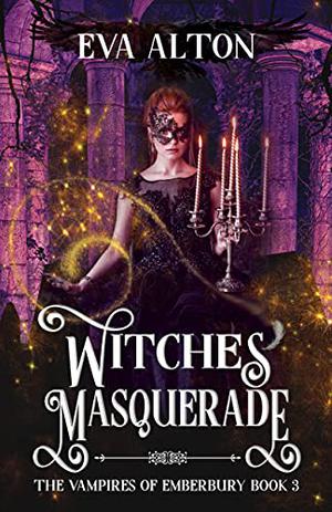 Witches' Masquerade by Eva Alton