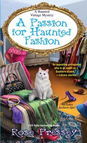A Passion for Haunted Fashion (A Haunted Vintage Mystery #6)