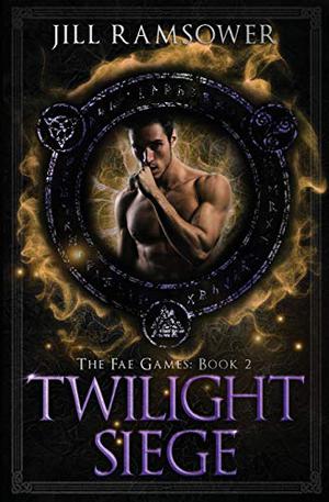 Twilight Siege (Fae Games #2)