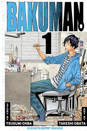 Bakuman, Volume 1: Dreams and Reality (Bakuman #1)
