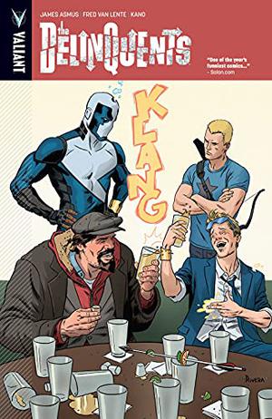 The Delinquents by James Asmus, Fred Van Lente, Kano