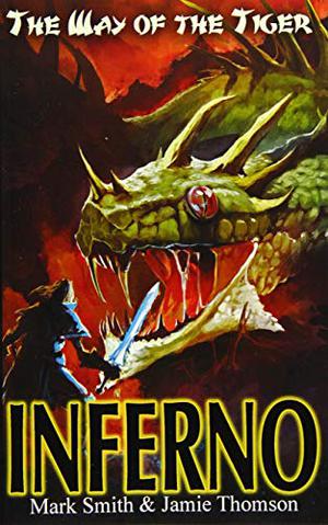 Inferno! by Mark Smith, Jamie Thomson
