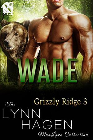 Wade (Grizzly Ridge #3)