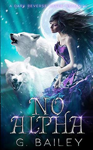 No Alpha by G. Bailey