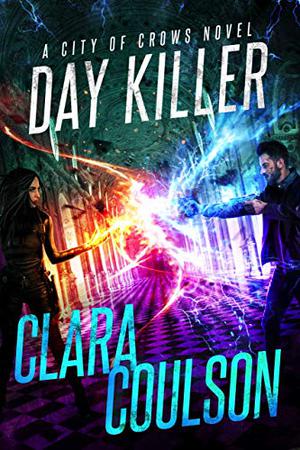 Day Killer by Clara Coulson