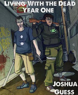Year One (Living with the Dead #1-2)