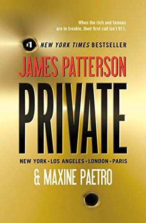 Private by James Patterson, Maxine Paetro