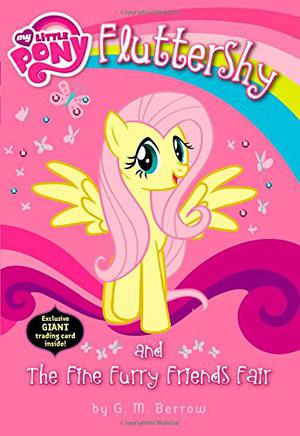 My Little Pony:  Fluttershy and the Fine Furry Friends Fair (My Little Pony: Friendship is Magic #6)