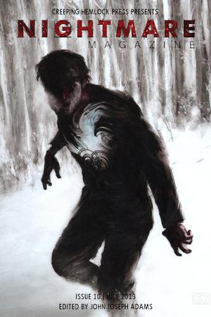 Nightmare Magazine 10: July 2013 by John Joseph Adams, Anaea Lay, Ramsey Campbell, Lee Mandelo, Maria Dahvana Headley, Joe Hill, Lisa Morton, Seamus Bayne, E.C. Myers, Erika Holt, David Barr Kirtley