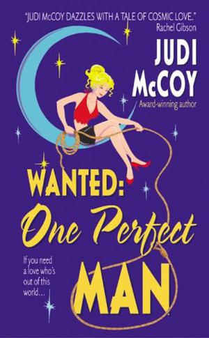 Wanted: One Perfect Man (Starlight Trilogy #1)