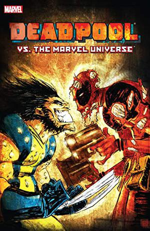 Deadpool vs. The Marvel Universe (Cable & Deadpool (Collected Editions) #8)