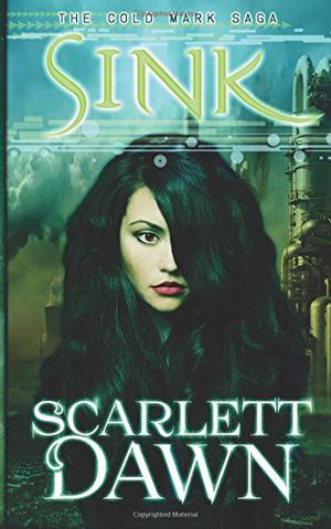 Sink (Cold Mark Saga #2)