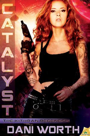 Catalyst by Dani Worth