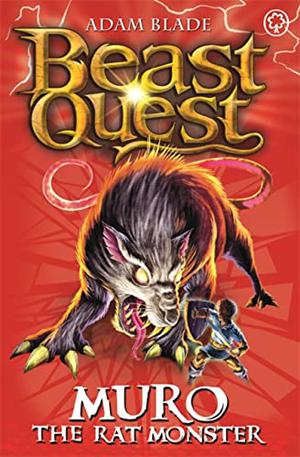 Muro the Rat Monster (Beast Quest #32)