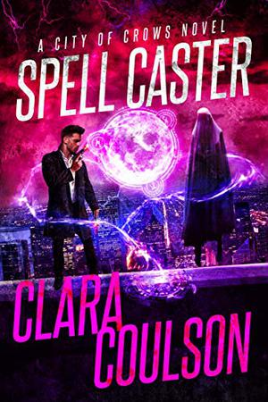 Spell Caster by Clara Coulson