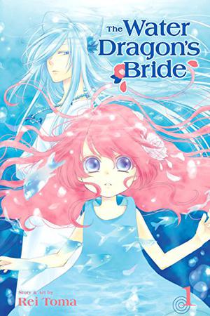 The Water Dragon's Bride, Vol. 1 by Rei Tōma