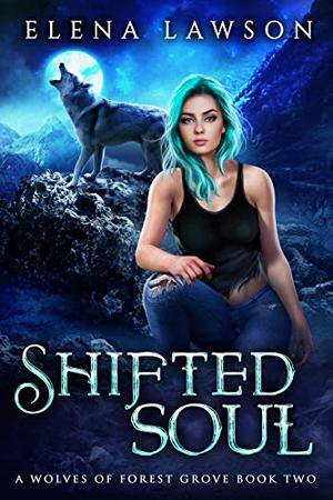 Shifted Soul by Elena Lawson