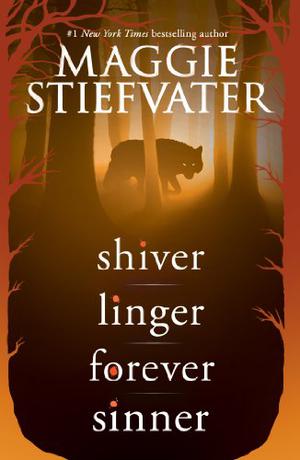 Shiver Quartet: Shiver, Linger, Forever, Sinner (The Wolves of Mercy Falls #1-4)
