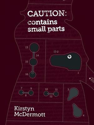 Caution: Contains Small Parts by Kirstyn McDermott, Kij Johnson, Alisa Krasnostein