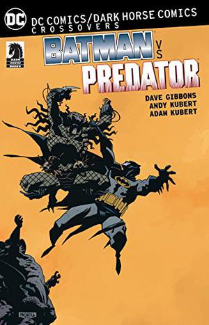 DC Comics/Dark Horse: Batman vs. Predator (Batman versus Predator #1-11)
