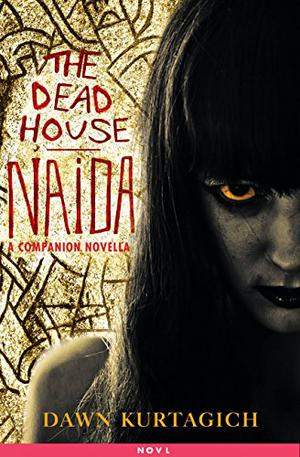 The Naida Tapes (The Dead House #1.5)