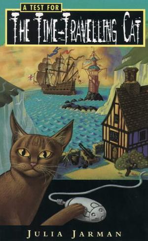 A Test For the Time-Travelling Cat by Julia Jarman