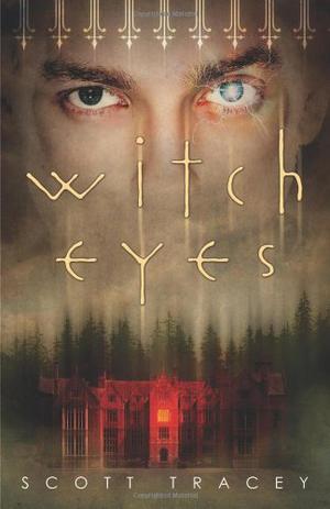 Witch Eyes by Scott Tracey