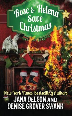 Rose and Helena Save Christmas (Ghost-in-Law #6.5)