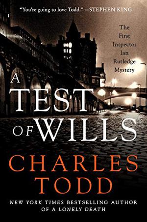 A Test Of Wills (Inspector Ian Rutledge #1)
