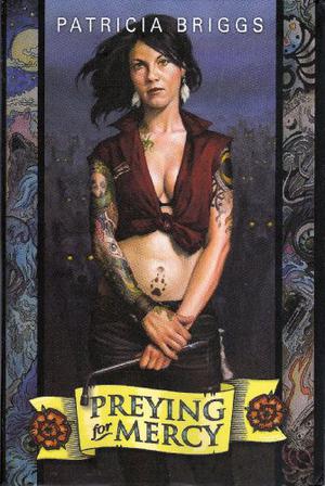 Preying For Mercy (Mercy Thompson #1-3)
