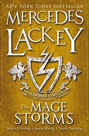 The Mage Storms: A Valdemar Omnibus (Valdemar Chronological #34-36)