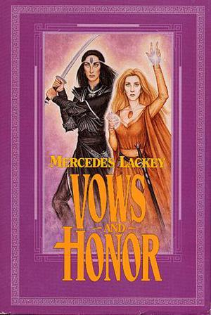 Vows and Honor (Valdemar Chronological #21-22)