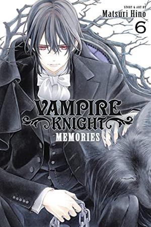 Vampire Knight: Memories, Vol. 6 (Vampire Knight: Memories #6)