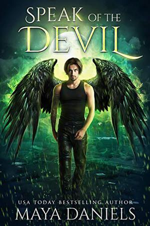 Speak of the Devil (Broken Halos #2)