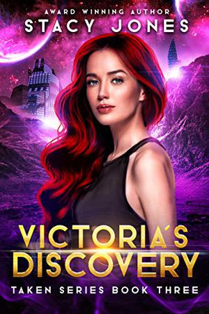 Victoria's Discovery (Taken #3)