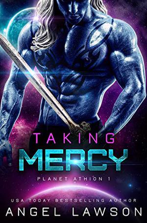 Taking Mercy; Planet Athion (Pioneers #1)