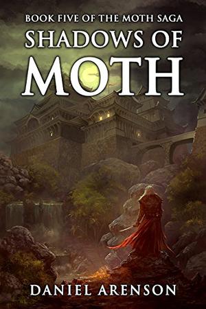 Shadows of Moth (The Moth Saga #5)