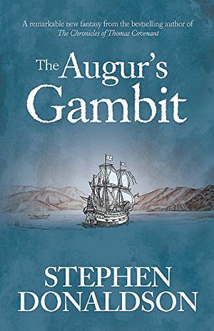Augur's Gambit by Stephen R. Donaldson