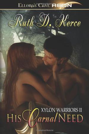 His Carnal Need by Ruth D. Kerce