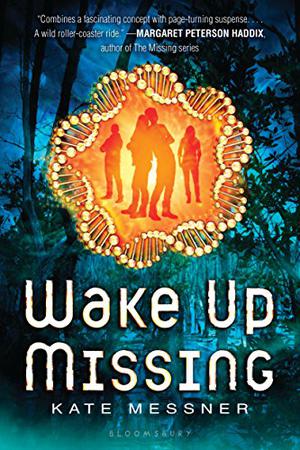 Wake Up Missing by Kate Messner