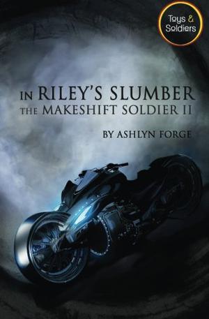 In Riley's Slumber (Toys and Soldiers #2)
