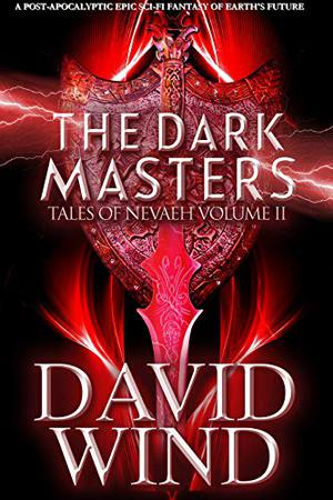 The Dark Masters (Tales of Nevaeh #2)