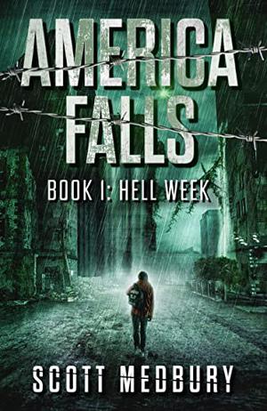 Hell Week by Scott Medbury