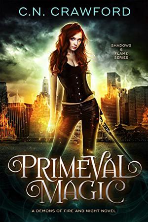 Primeval Magic (Demons of Fire and Night Universe #3)