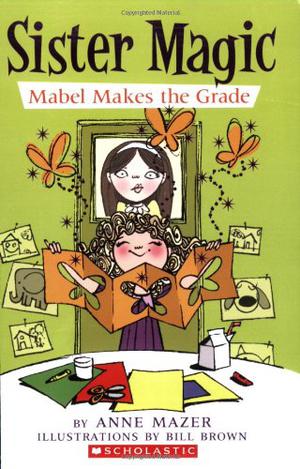 Mabel Makes The Grade (Sister Magic #3)