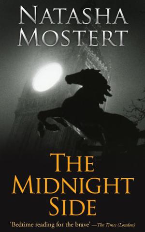 The Midnight Side by Natasha Mostert