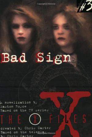 Bad Sign (The X-Files: Young Adult #3)
